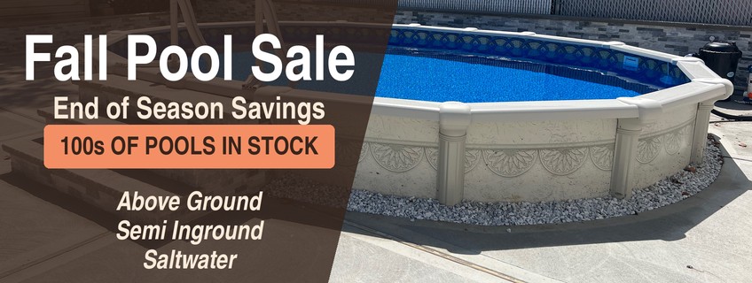 Fall Above Ground Pool Sale End of Season Savings Staten Island New York New Jersey