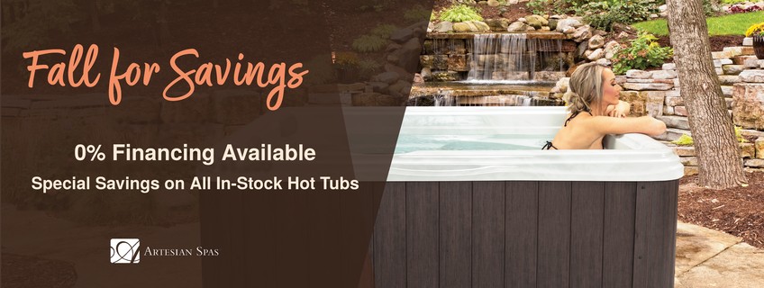 Fall for Savings Hot Tub Sale 0% Financing Available Special Savings on All In-Stock Hot Tubs Staten Island New York New Jersey